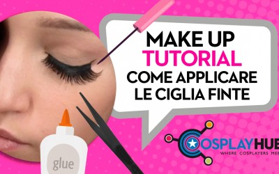 Make Up Tutorial: applicare le ciglia finte